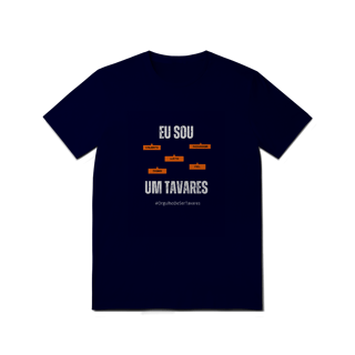 Nome do produto Camiseta Masculina Eu Sou Um Tavares – Nome Que Representa (Malha Quality)
