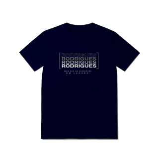 Nome do produto Camiseta Unissex “Rodrigues, Mais que um Sobrenome, um Legado!” – Vista o Legado (Malha Quality)