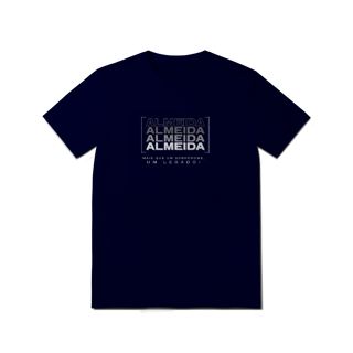 Nome do produto Camiseta Unissex “Almeida, Mais que um Sobrenome, um Legado!” – Vista o Legado (Malha Quality)