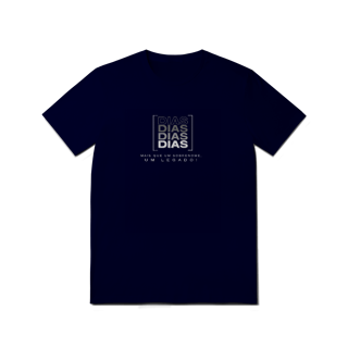 Nome do produto Camiseta Unissex “Dias, Mais que um Sobrenome, um Legado!” – Vista o Legado (Malha Quality)
