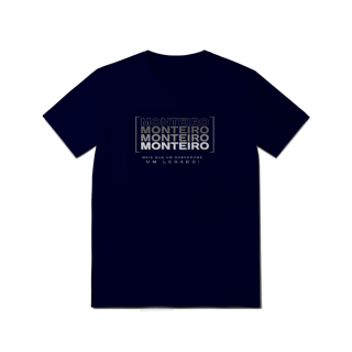 Nome do produto Camiseta Unissex “Monteiro, Mais que um Sobrenome, um Legado!” – Vista o Legado (Malha Quality)