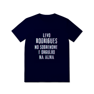 Nome do produto Camiseta Unissex Rodrigues no Nome, Orgulho na Alma (Malha Quality)