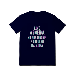 Nome do produto Camiseta Unissex Almeida no Nome, Orgulho na Alma (Malha Quality)
