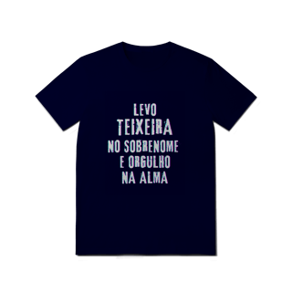 Nome do produto Camiseta Unissex Teixeira no Nome, Orgulho na Alma (Malha Quality)