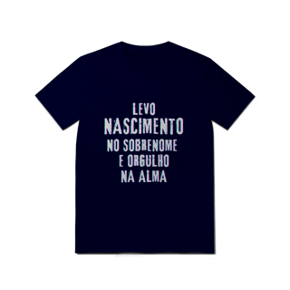 Nome do produto Camiseta Unissex Nascimento no Nome, Orgulho na Alma (Malha Quality)