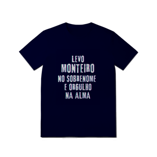 Nome do produto Camiseta Unissex Monteiro no Nome, Orgulho na Alma (Malha Quality)