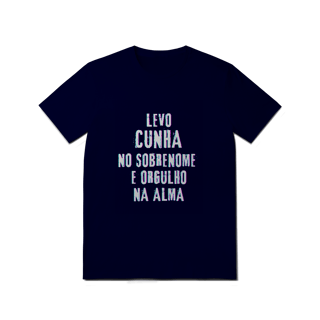 Nome do produto Camiseta Unissex Cunha no Nome, Orgulho na Alma (Malha Quality)