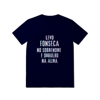 Nome do produto Camiseta Unissex Fonseca no Nome, Orgulho na Alma (Malha Quality)