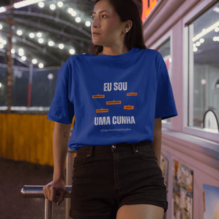 Nome do produto Camiseta Feminina Eu Sou Uma Cunha – Nome Que Representa (Quality Adulto)