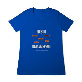 Nome do produto Baby Long Feminina Eu Sou Uma Azevedo – Nome Que Representa (Quality Adulto)
