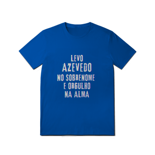 Nome do produto Camiseta Unissex Azevedo no Nome, Orgulho na Alma (Malha Quality)