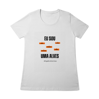 Nome do produto Baby Long Feminina Eu Sou Uma Alves – Nome Que Representa (Quality Adulto)