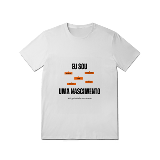 Nome do produto Camiseta Feminina Eu Sou Uma Nascimento – Nome Que Representa (Quality Adulto)