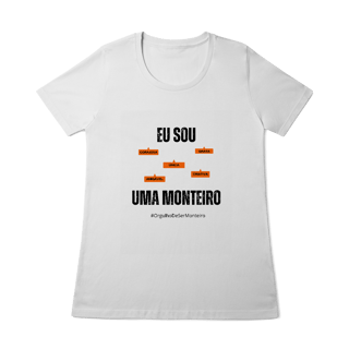 Nome do produto Baby Long Feminina Eu Sou Uma Monteiro – Nome Que Representa (Quality Adulto)