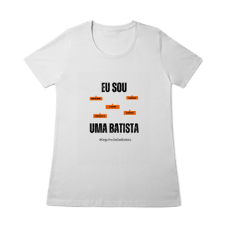 Nome do produto Baby Long Feminina Eu Sou Uma Batista – Nome Que Representa (Quality Adulto)