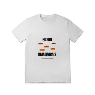 Nome do produto Camiseta Feminina Eu Sou Uma Morais – Nome Que Representa (Quality Adulto)