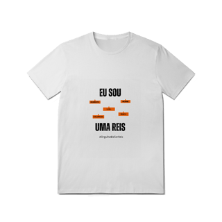 Nome do produto Camiseta Feminina Eu Sou Uma Reis – Nome Que Representa (Quality Adulto)