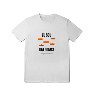 Nome do produto Camiseta Masculina Eu Sou Um Gomes – Nome Que Representa (Malha Quality)