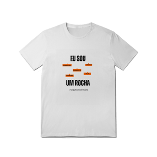 Nome do produto Camiseta Masculina Eu Sou Um Rocha – Nome Que Representa (Malha Quality)