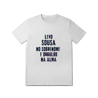 Nome do produto Camiseta Unissex Sousa no Nome, Orgulho na Alma (Malha Quality)
