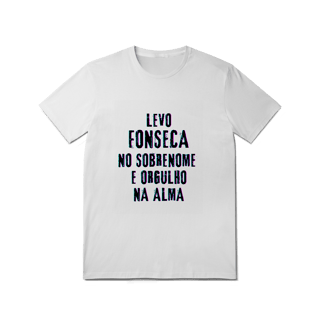 Nome do produto Camiseta Unissex Fonseca no Nome, Orgulho na Alma (Malha Quality)