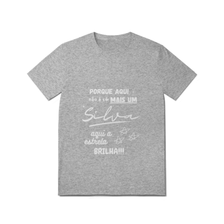 Nome do produto Camiseta Masculina Silva – Sua Estrela Brilha Aqui (Quality Adulto)
