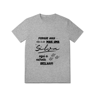 Nome do produto Camiseta Feminina Silva – Sua Estrela Brilha Aqui (Quality Adulto)