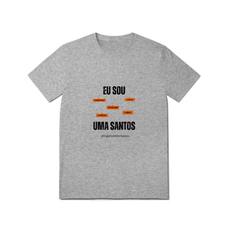 Nome do produto Camiseta Feminina Eu Sou Uma Santos – Nome Que Representa (Quality Adulto)