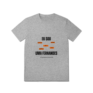 Nome do produto Camiseta Feminina Eu Sou Uma Fernandes – Nome Que Representa (Quality Adulto)