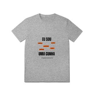 Nome do produto Camiseta Feminina Eu Sou Uma Cunha – Nome Que Representa (Quality Adulto)