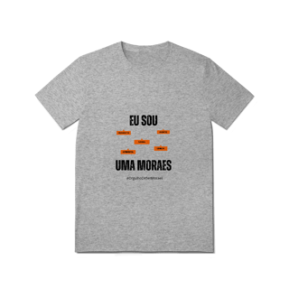 Nome do produto Camiseta Feminina Eu Sou Uma Moraes – Nome Que Representa (Quality Adulto)