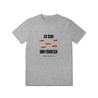Nome do produto Camiseta Masculina Eu Sou Um Fonseca – Nome Que Representa (Malha Quality)