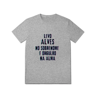 Nome do produto Camiseta Unissex Alves no Nome, Orgulho na Alma (Malha Quality)