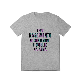 Nome do produto Camiseta Unissex Nascimento no Nome, Orgulho na Alma (Malha Quality)