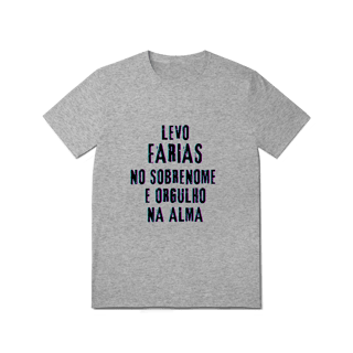 Nome do produto Camiseta Unissex Farias no Nome, Orgulho na Alma (Malha Quality)