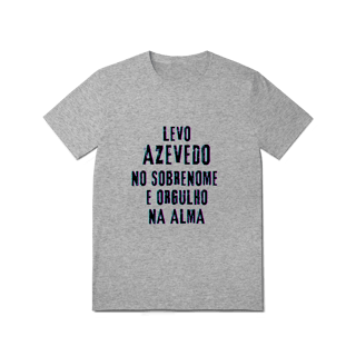 Nome do produto Camiseta Unissex Azevedo no Nome, Orgulho na Alma (Malha Quality)