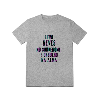 Nome do produto Camiseta Unissex Neves no Nome, Orgulho na Alma (Malha Quality)