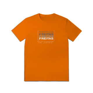 Nome do produto Camiseta Unissex “Freitas, Mais que um Sobrenome, um Legado!” – Vista o Legado (Malha Quality)