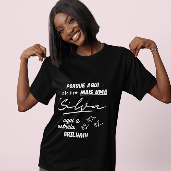 Camiseta Feminina Silva – Sua Estrela Brilha Aqui (Quality Adulto)