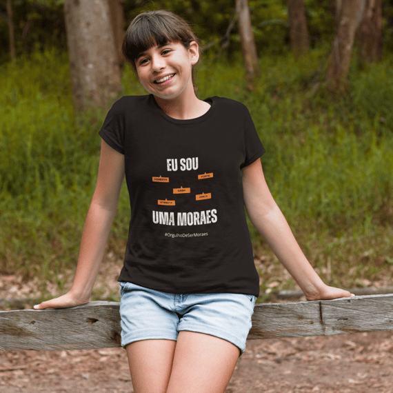 Camiseta Feminina Infanto-Juvenil Eu Sou uma Moraes – Nome Que Representa (Quality Infantil - 10 a 14 anos)