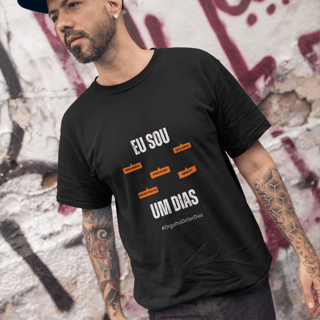 Nome do produto Camiseta Masculina Eu Sou Um Dias – Nome Que Representa (Malha Quality)