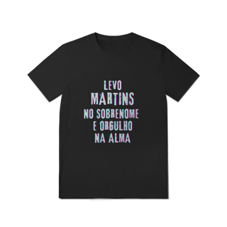 Nome do produto Camiseta Unissex Martins no Nome, Orgulho na Alma (Malha Quality)