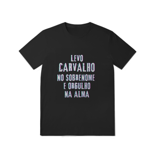 Nome do produto Camiseta Unissex Carvalho no Nome, Orgulho na Alma (Malha Quality)