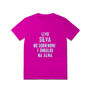 Nome do produto Camiseta Unissex Silva no Nome, Orgulho na Alma (Malha Quality)