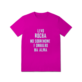 Nome do produto Camiseta Unissex Rocha no Nome, Orgulho na Alma (Malha Quality)