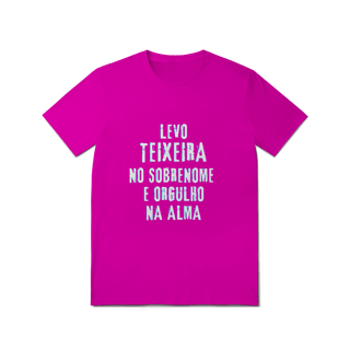 Nome do produto Camiseta Unissex Teixeira no Nome, Orgulho na Alma (Malha Quality)