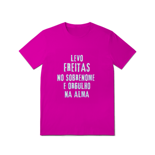 Nome do produto Camiseta Unissex Freitas no Nome, Orgulho na Alma (Malha Quality)