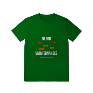 Nome do produto Camiseta Feminina Eu Sou Uma Fernandes – Nome Que Representa (Quality Adulto)