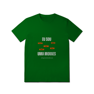 Nome do produto Camiseta Feminina Eu Sou Uma Moraes – Nome Que Representa (Quality Adulto)