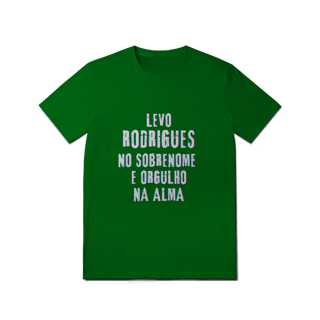 Nome do produto Camiseta Unissex Rodrigues no Nome, Orgulho na Alma (Malha Quality)
